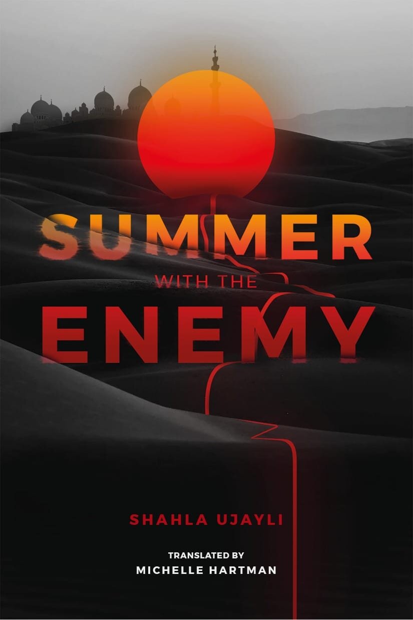 Shahla Ujayli’s “Summer With the Enemy”