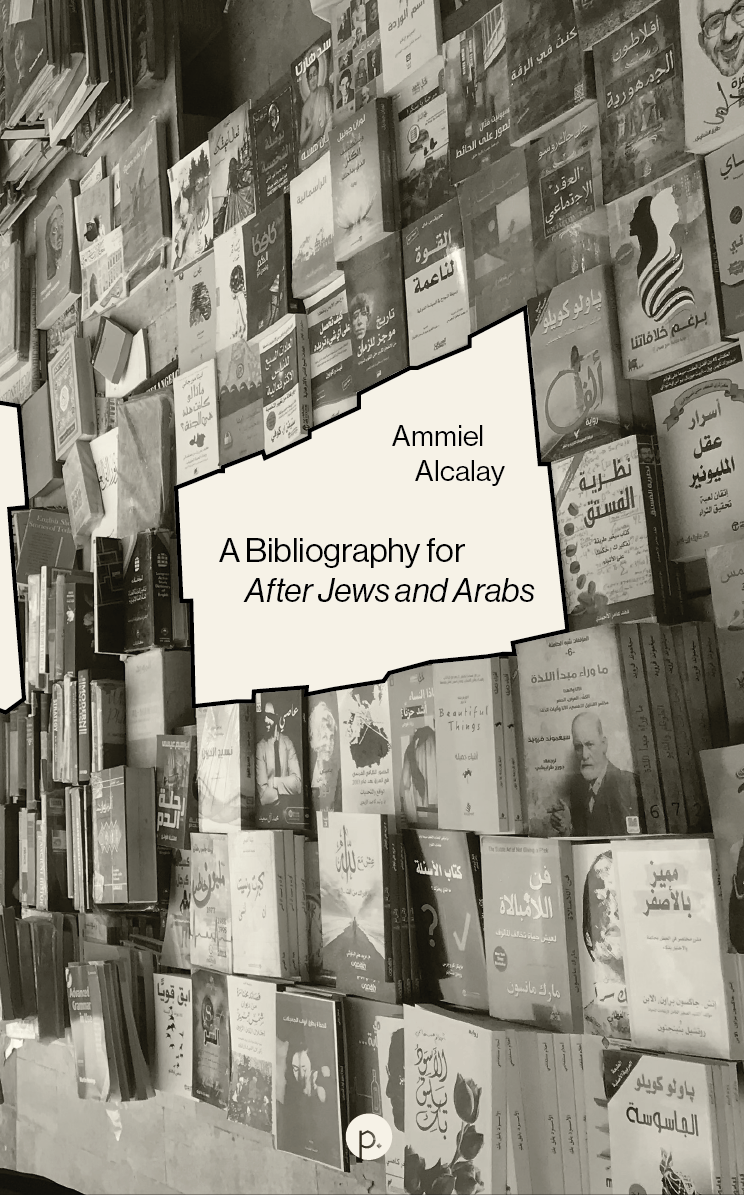 A Bibliography for After Jews and Arabs  is available from  punctum books  and completes a classic,   After Jews and Arabs: Remaking Levantine Culture  .