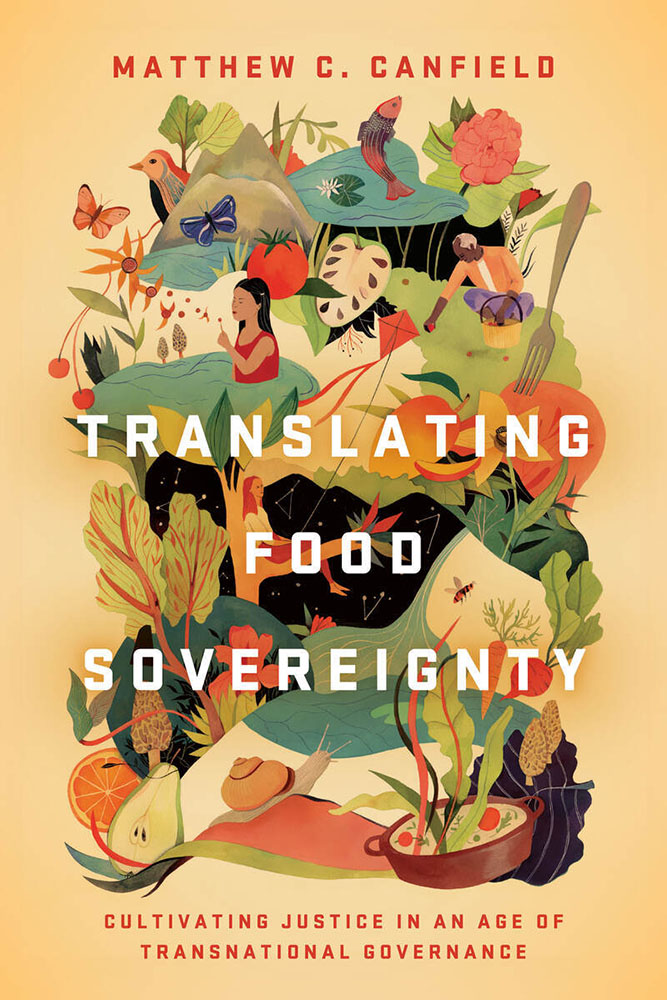 translating food sovereignty cover - matthew canfield - the markaz review - stanford university press