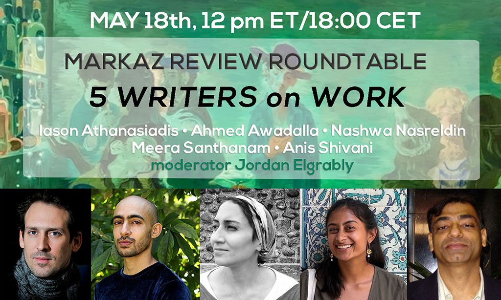 WORK—a TMR Roundtable Conversation With 5 Writers, May 18th, 12 pm ET/18:00 CET