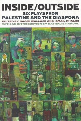 Inside_Outside Palestinian plays from the diaspora