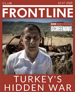 Frontline Club screen's Turkey's Hidden War.