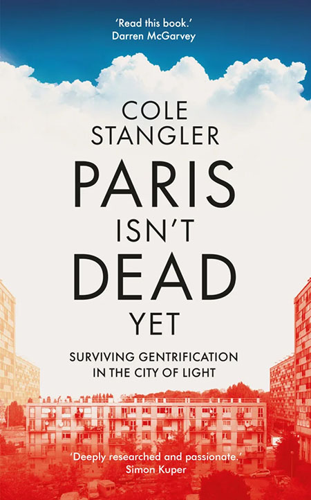Paris Isn't Dead yet is published by Saqi Books