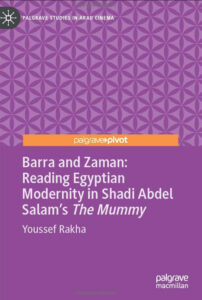 barra y zaman: la lectura de la modernidad egipcia en la momia de shad abdel salam