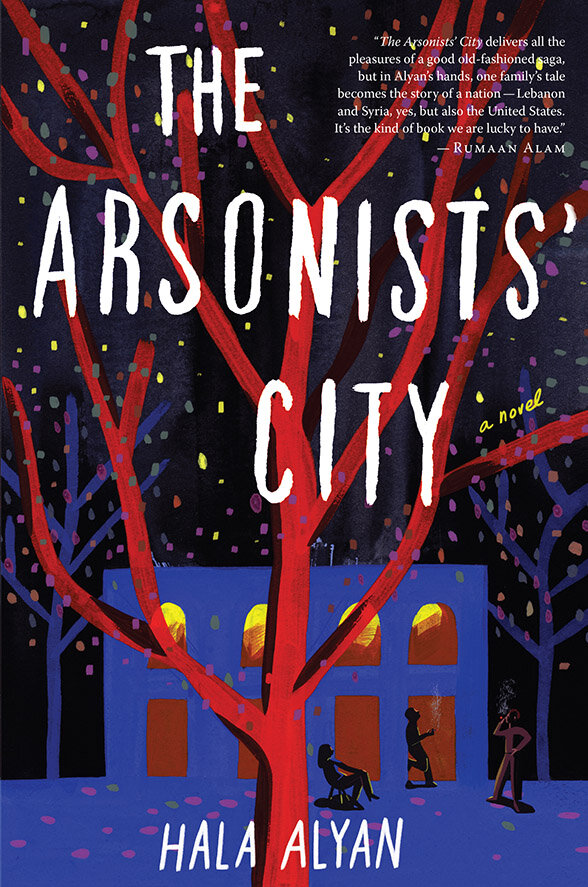The Arsonists' City-hala alyan-9780358126553 - 800p.jpg