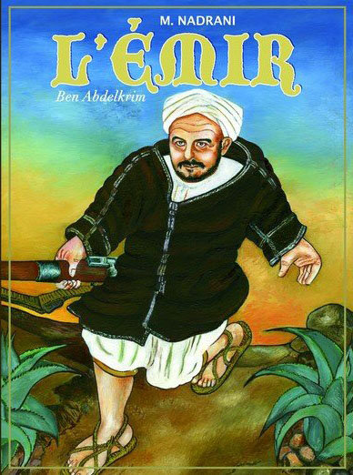 Emir Ben Abdelkrim by Mohamed Nadrani has been translated into Arabic and Dutch.