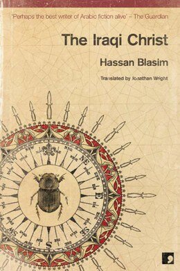 The Iraqi Christ , stories by Hassan Blasim. From legends of the desert to horrors of the forest, Blasim's stories blend the fantastic with the everyday, the surreal with the all-too-real. Taking his cues from Kafka, his prose shines a dazzling light into the dark absurdities of Iraq's recent past and the torments of its countless refugees.  Order here .