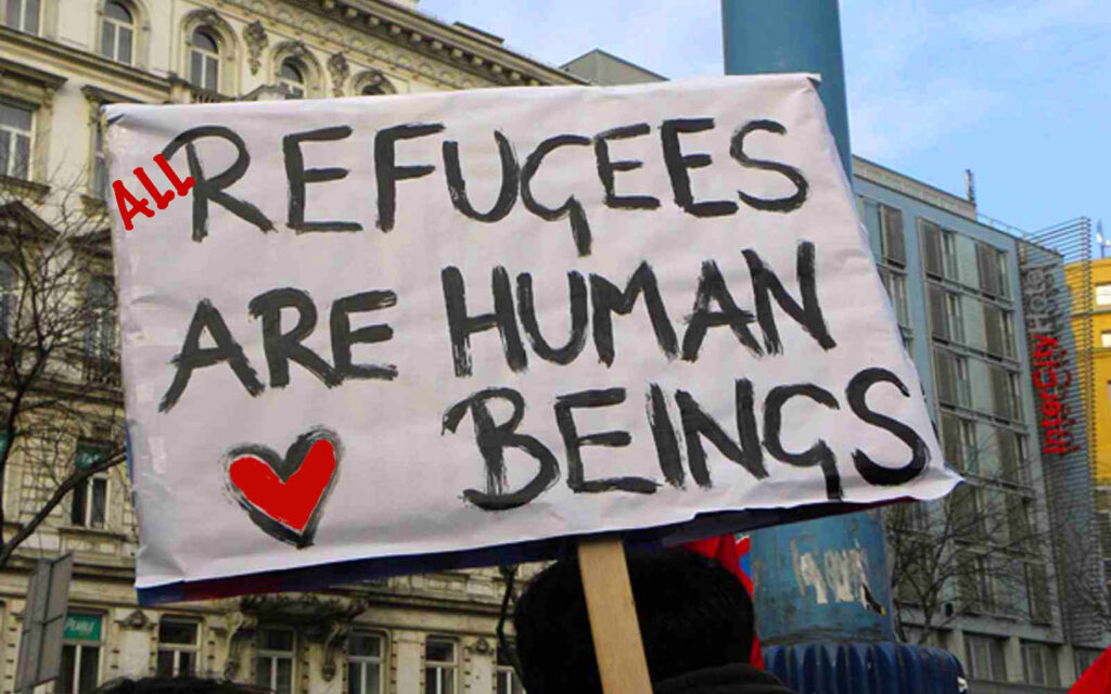 All refugees, regardless of which countries they are fleeing, or which religion they may observe, merit the same human rights we demand for ourselves.