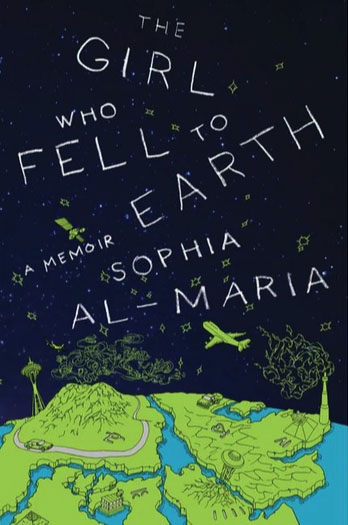 Sophia Al-Maria's memoir, The Girl Who Fell to Earth.