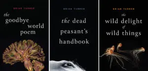 Brian Turner: 3 Poems From Three New Books