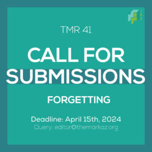 TMR 41 Call for Submissions FORGETTING