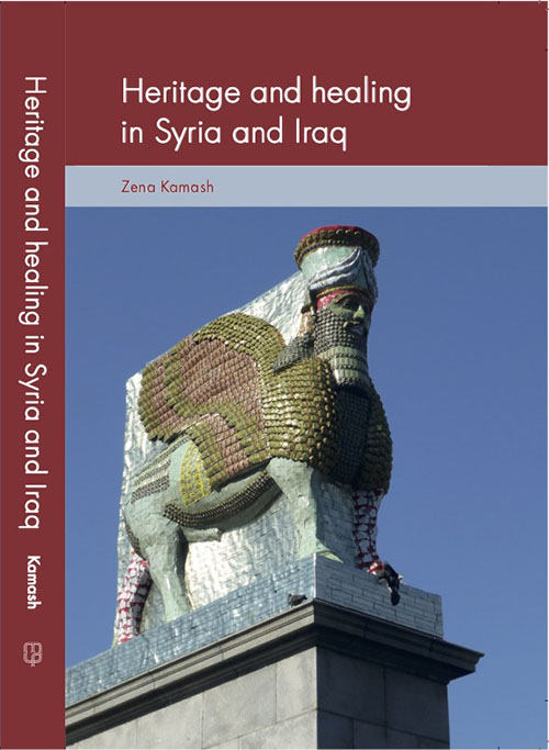 Heritage and Healing in Iraq and Syria - Kamash - cover