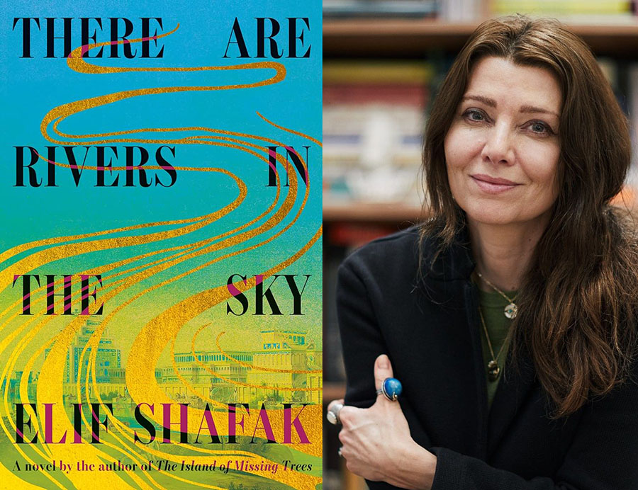 There are Rivers in the Sky with Elif Shafak