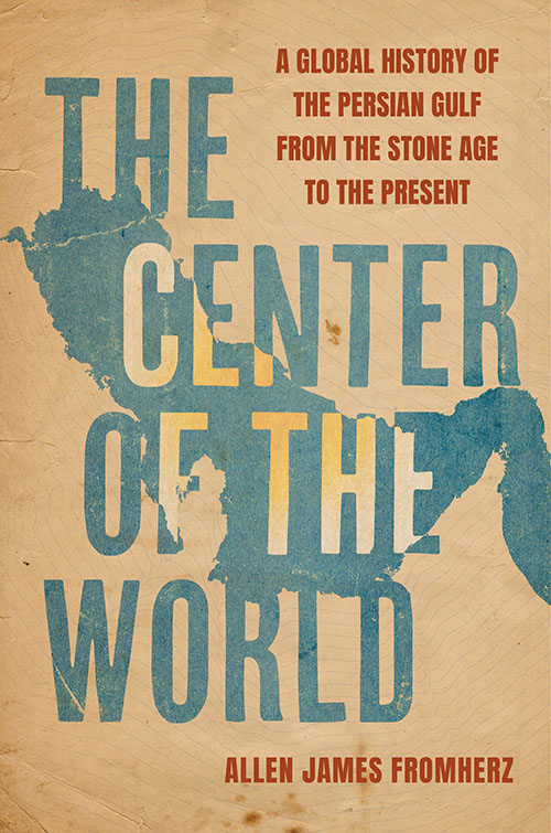 The Center of the World Allen James Fromherz - 9780520398559