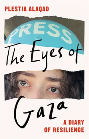 The Eyes of Gaza Plestia Alaqad 9781035070251