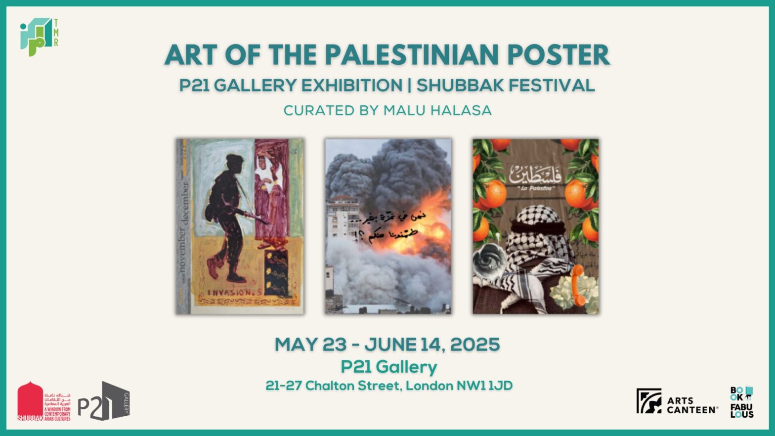 TMR Exhibition: Art of the Palestinian Poster at P21 Gallery — Shubbak Festival