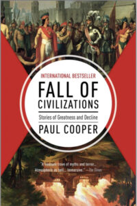 Fall of Civilizations is published by HarperCollins.