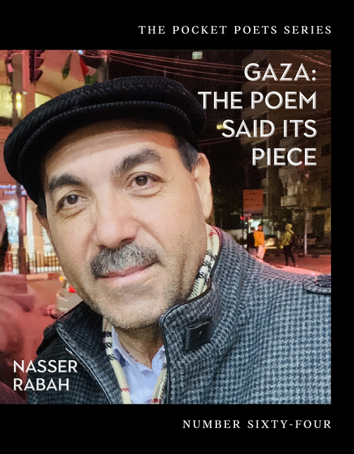 Gaza: The Poem Said Its Piece is published by City Lights.