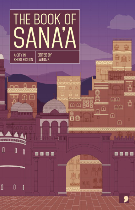 The Book of Sana'a is published by Comma Press.