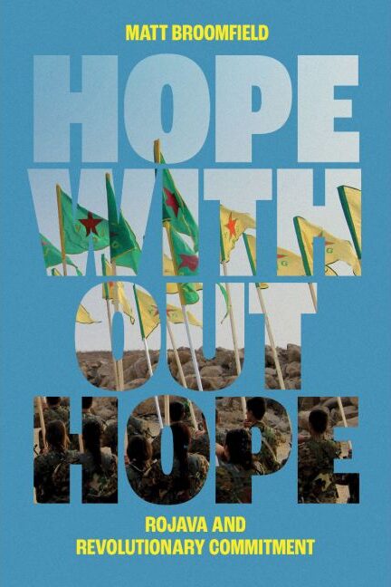 Hope Without Hope is published by AK Press.