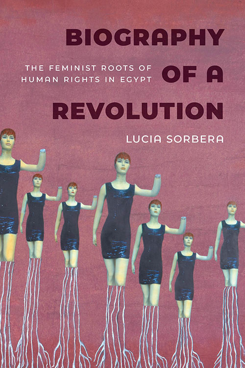 Biography of a Revolution is published UC Press.