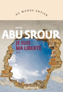 Je suis ma liberté is published by Gallimard.