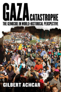 Gaza Catastrophe is published by UC Press